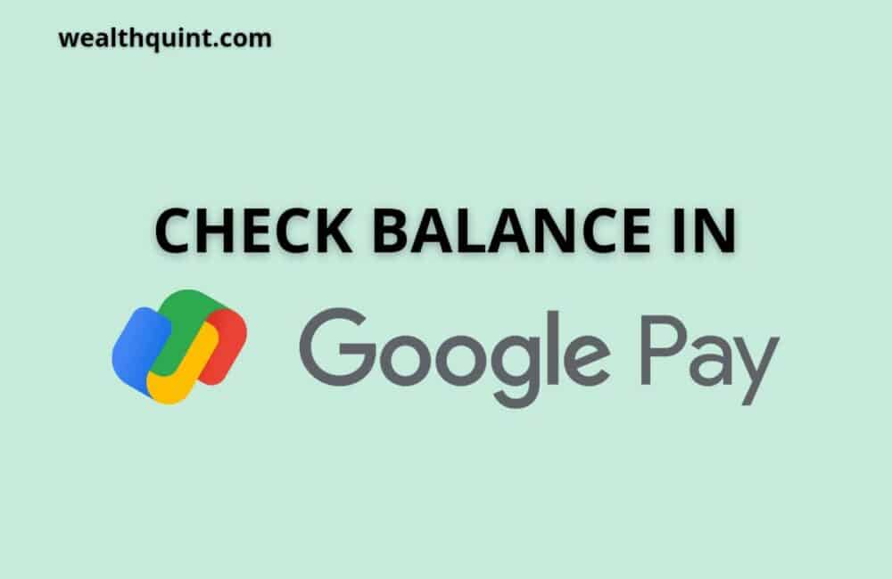 Check balance in google pay