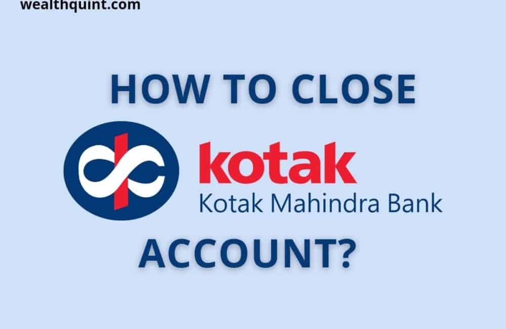 Close Kotak Mahindra Bank Account