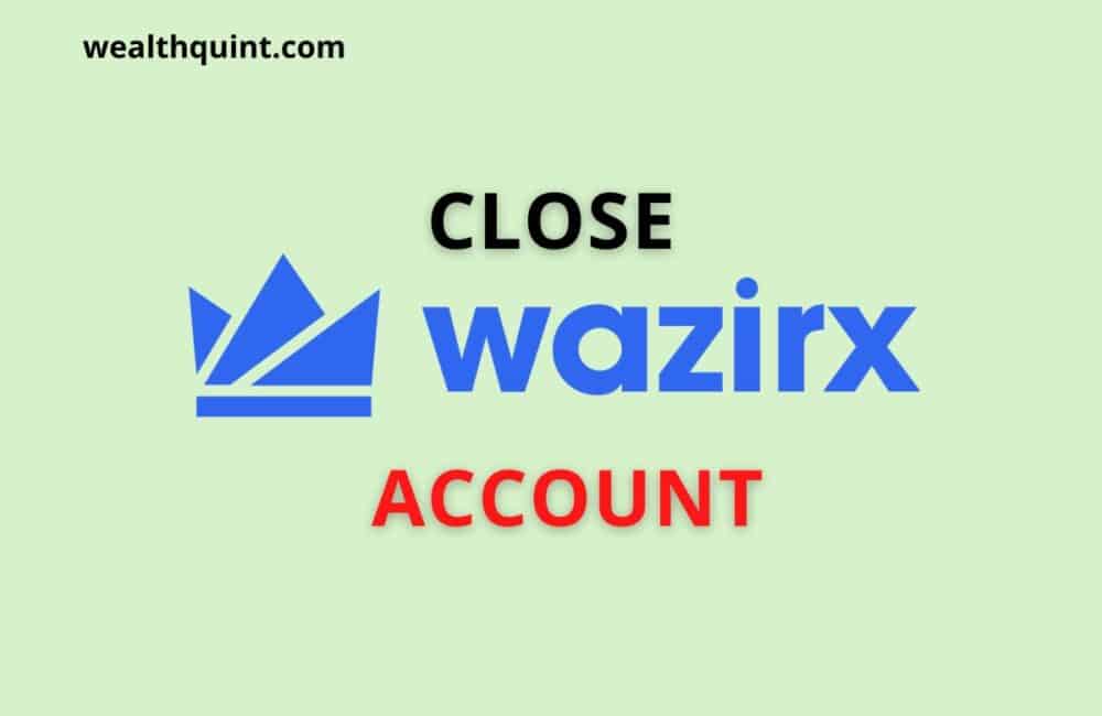Close Wazirx account
