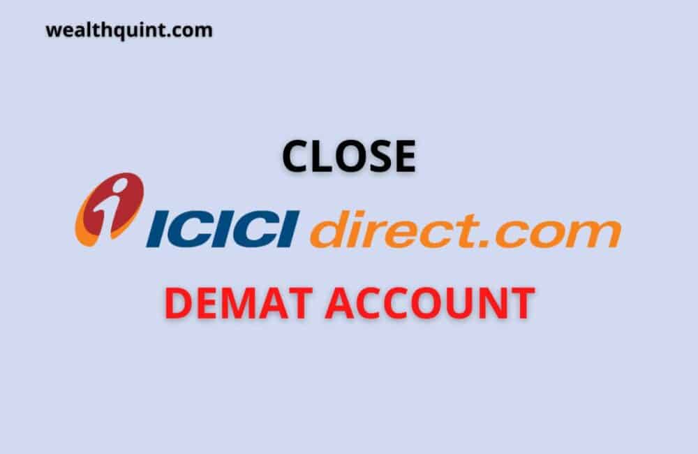How to Close ICICI Demat Account? 1 Close icici direct demat account