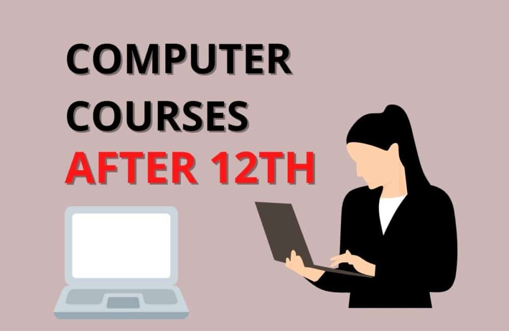 Computer Courses After 12th Class
