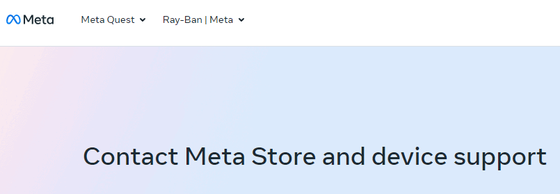 How To Fix Meta Quest 3 Not Showing Up In App 2 Contact Meta support for issue of Meta Quest 3 Not Showing Up In App