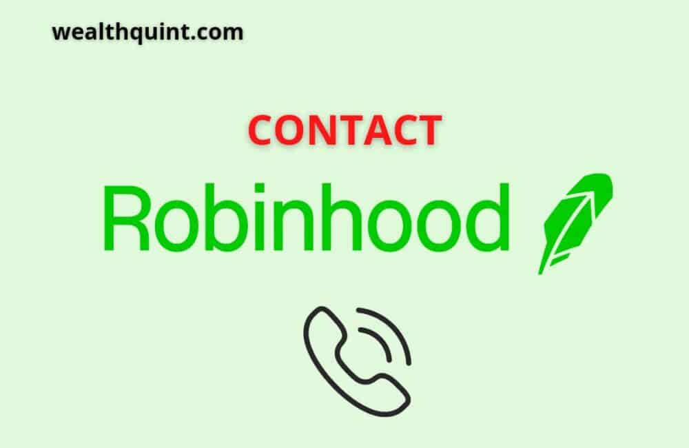 How To Contact Robinhood Immediately? 1 Contact Robinhood