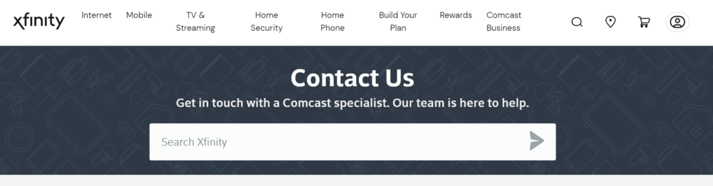 How To Fix Xfinity Stuck On Welcome Screen 3 Contact the support team of Xfinity to fix Xfinity Stuck On Welcome Screen