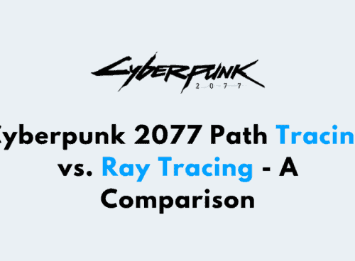 Cyberpunk 2077 Path Tracing vs. Ray Tracing A Comparison