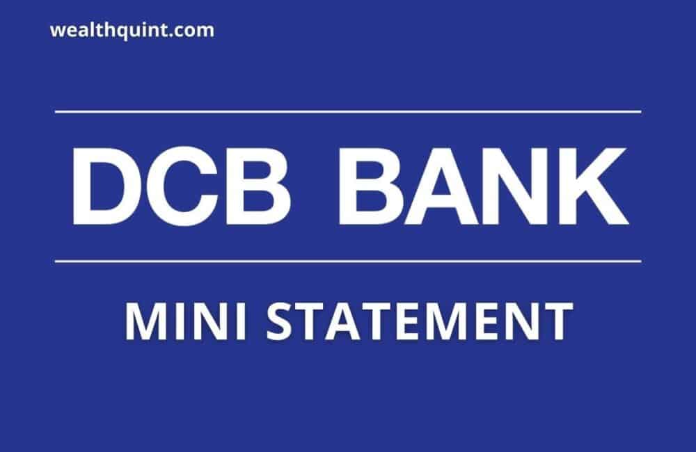 DCB Bank Mini Statement: Missed Call Number, SMS Banking 1 DCB Bank Mini Statement