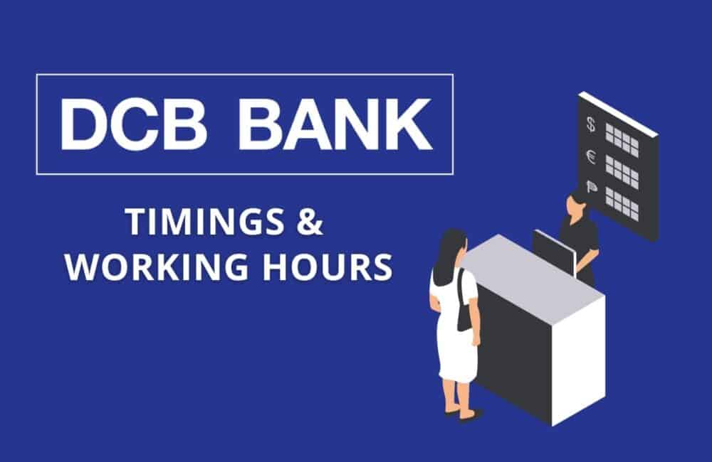 DCB Bank Timings & Working Hours