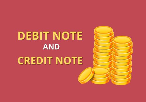 Debit Note and Credit Note