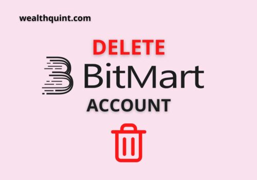 How to Delete Bitmart Account? 5 Delete Bitmart account
