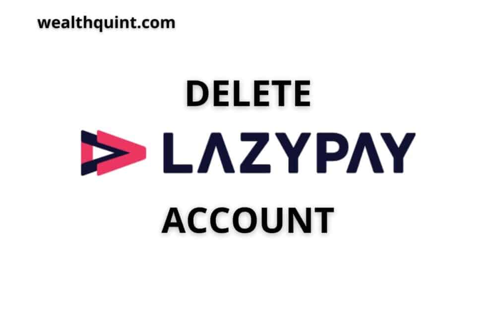 Delete Lazypay account