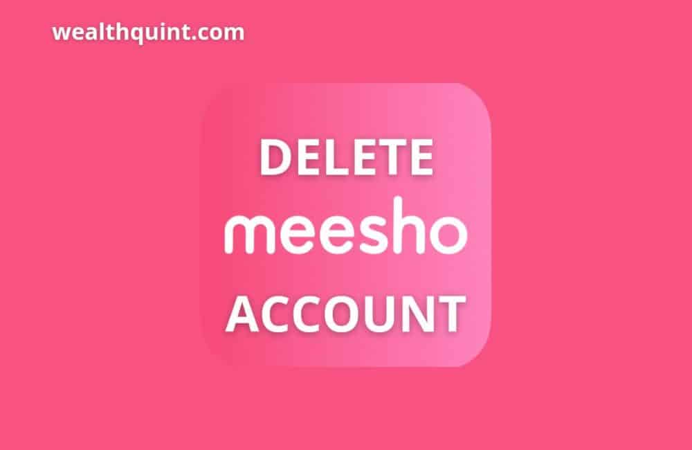 Delete Meesho Account