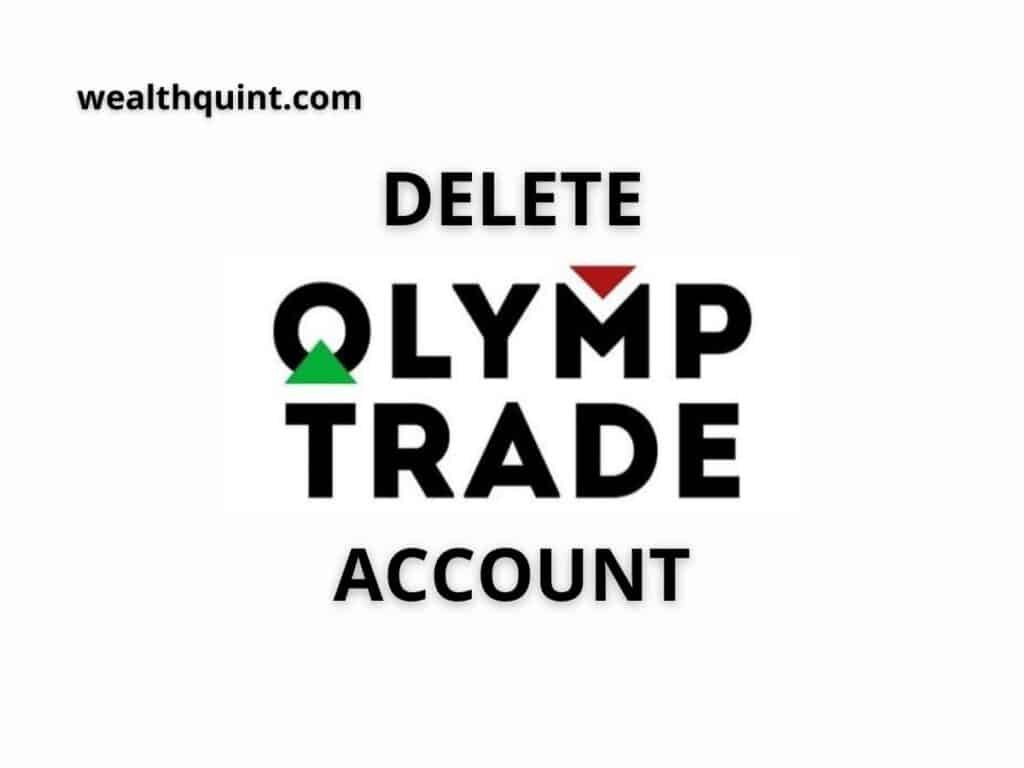 How To Delete Olymp Trade Account? - Wealth Quint