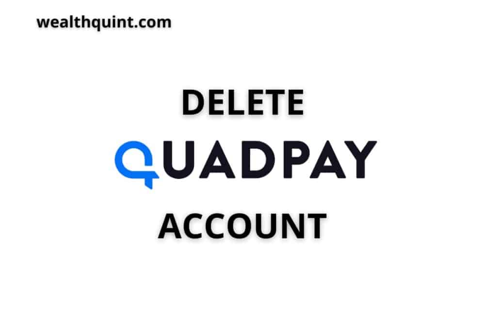 Delete Quadpay account