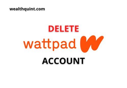 How To Delete Wattpad Account? 5 Delete Wattpad account