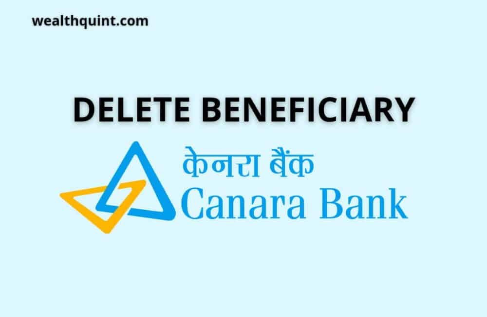 Delete beneficiary in canara bank