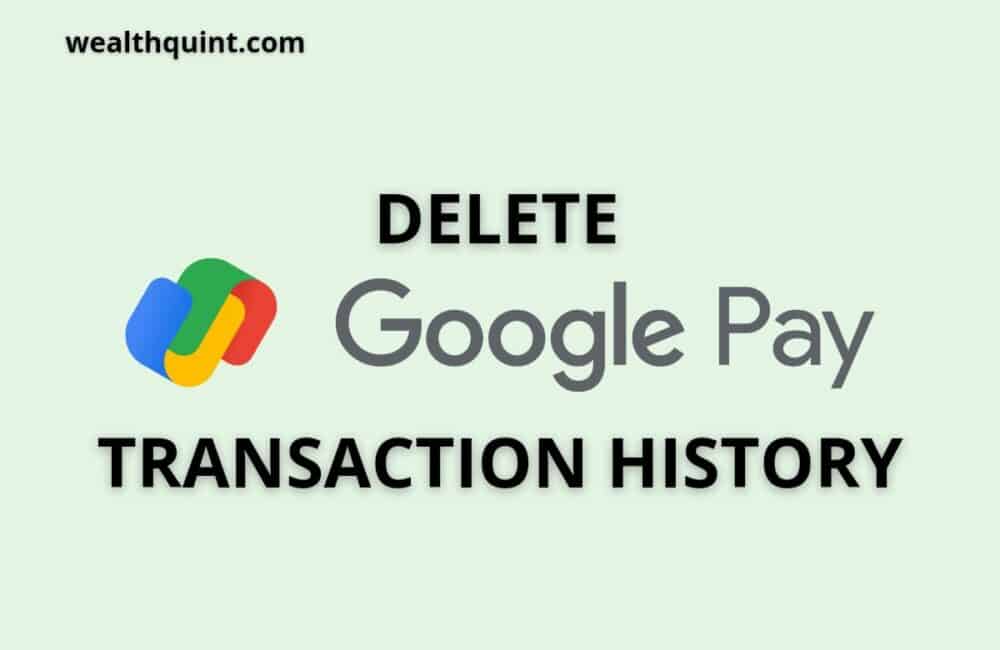 Delete google pay transaction history