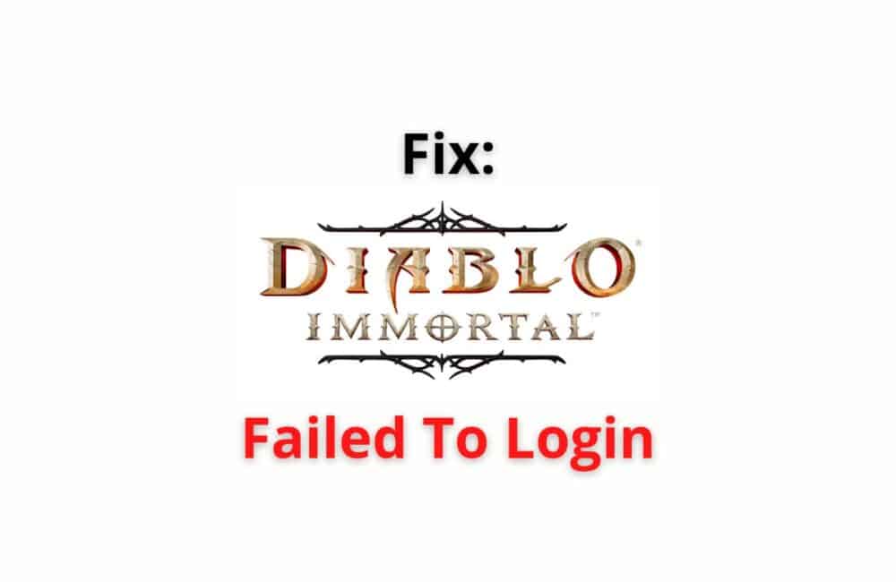 Diablo Immortal Failed To Login