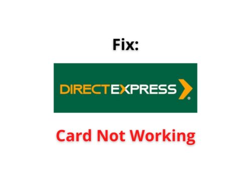 Direct Express Card Not Working