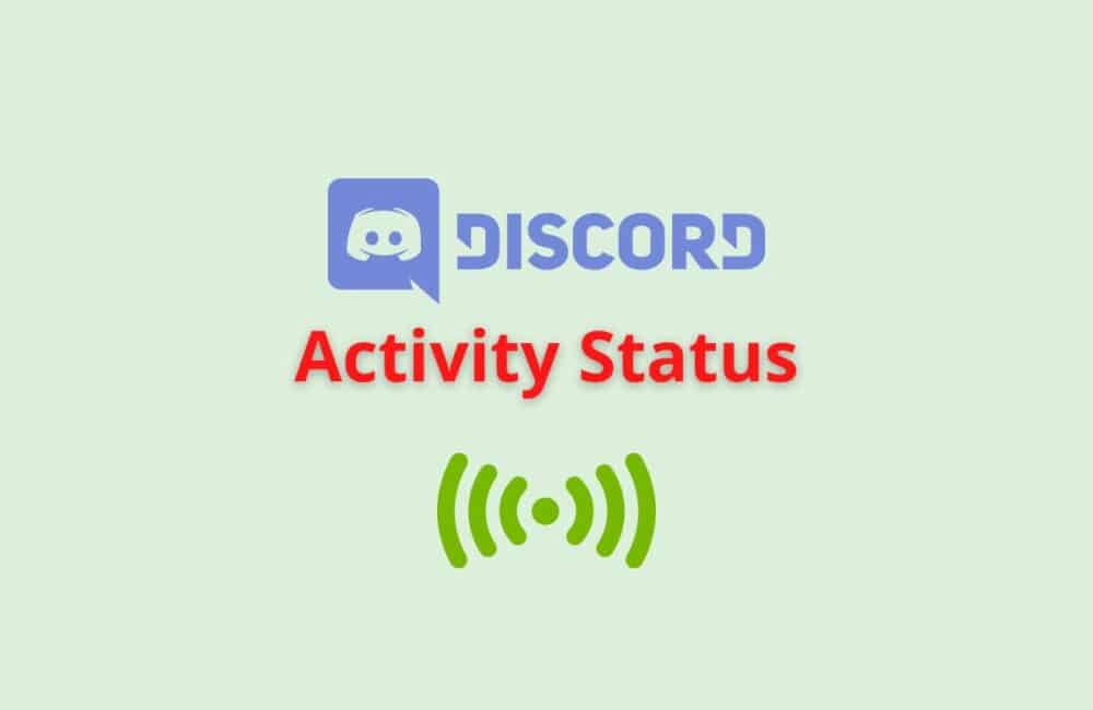 How to Change Discord Activity Status? 1 Discord Activity Status