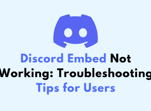 Discord Embed Not Working Troubleshooting Tips for Users
