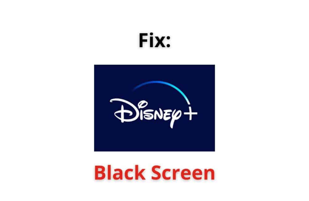 Disney Plus Black Screen