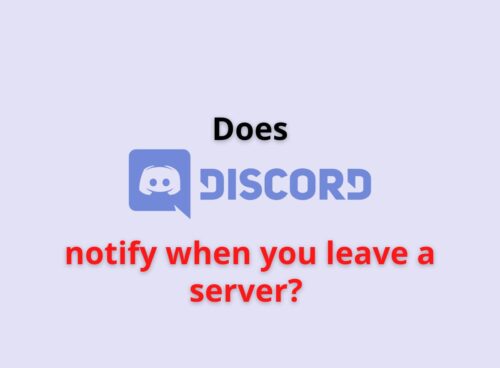 Does Discord Notify When You Leave A Server