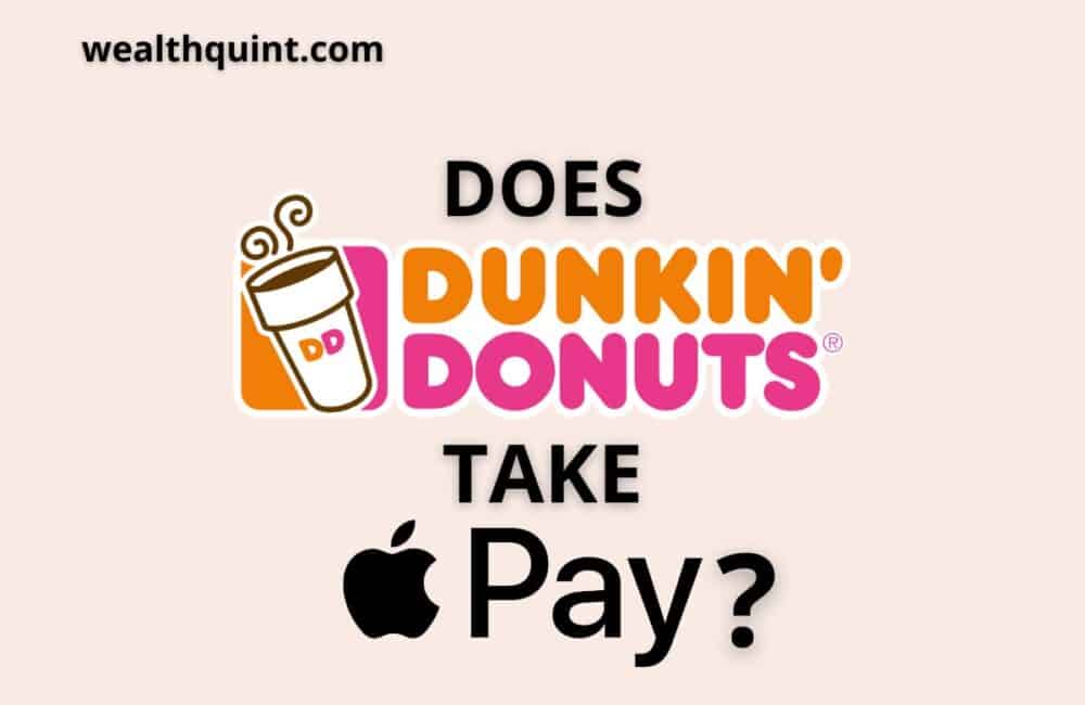 Does Dunkin Donuts take Apple Pay