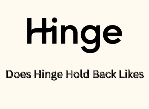 Does Hinge Hold Back Likes 4 Does Hinge Hold Back Likes