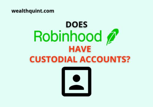 Does Robinhood have custodial accounts