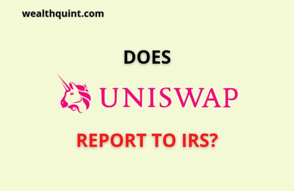Does Uinswap Report to IRS