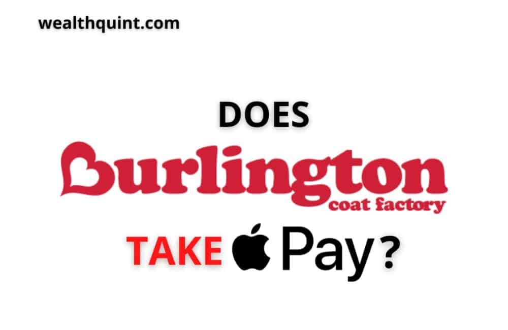 Does burlington coat factory take Apple Pay
