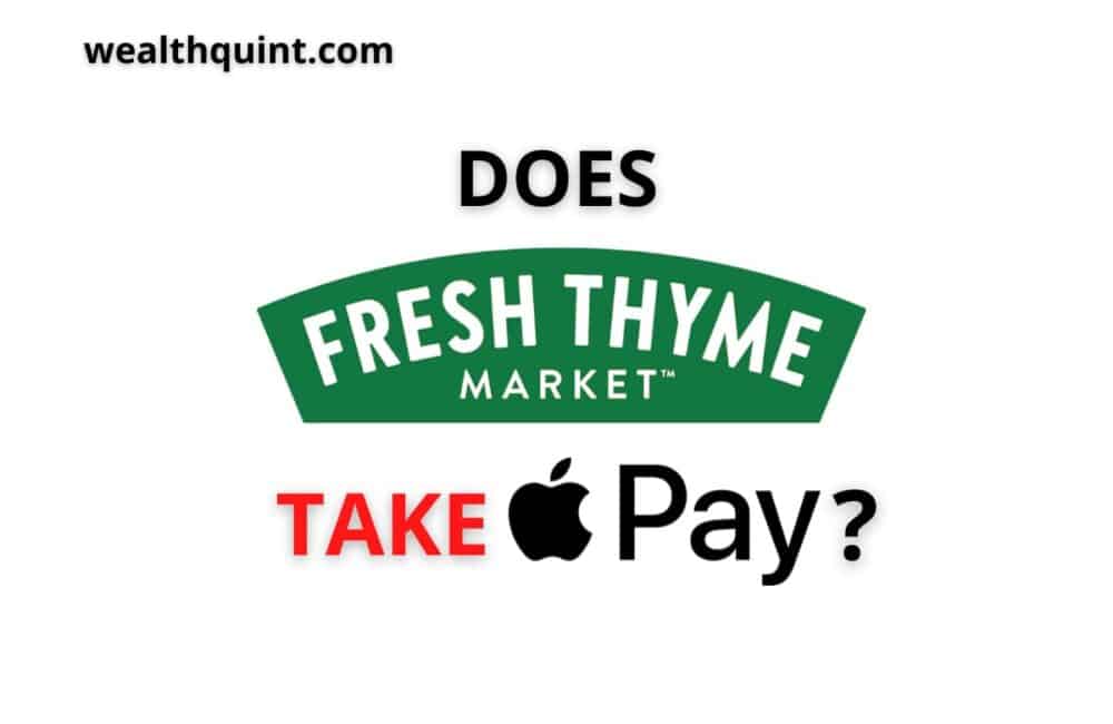 Does fresh thyme market take Apple Pay