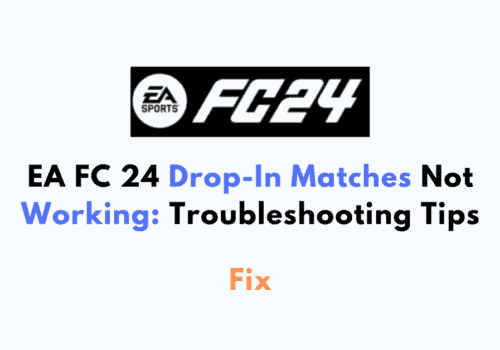 EA FC 24 Drop In Matches Not Working Troubleshooting Tips
