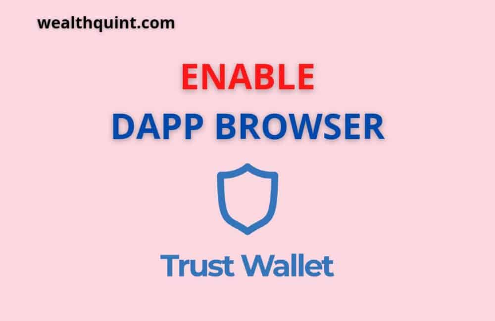 Enable Dapp Browser trsut wallet