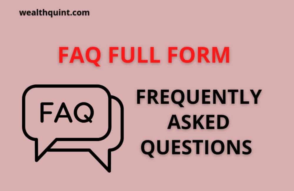 FAQ Full Form