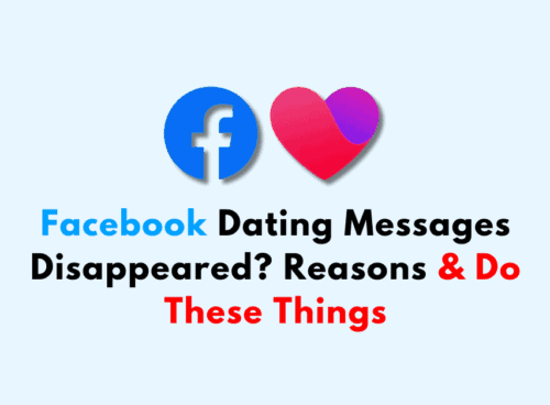 Facebook Dating Messages Disappeared Reasons Do These Things