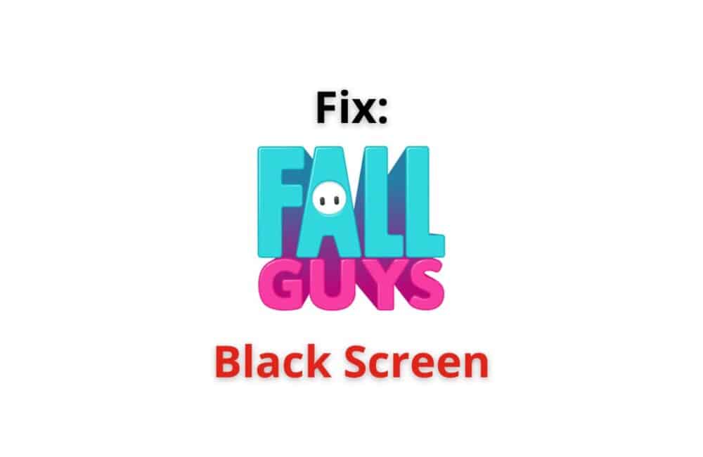 Fall Guys black screen