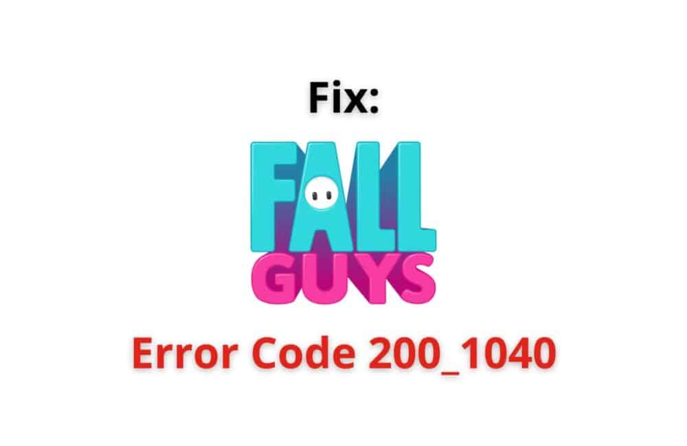 Fall Guys erro code 200 1040