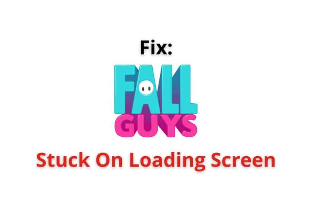 Fall Guys stuck on loading screen