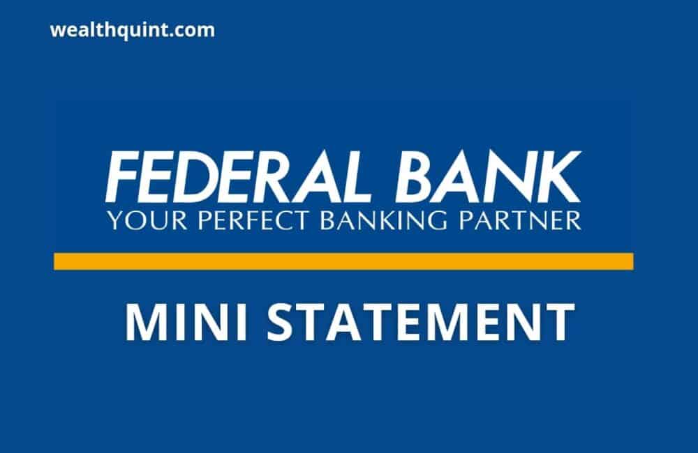 Federal Bank Mini Statement