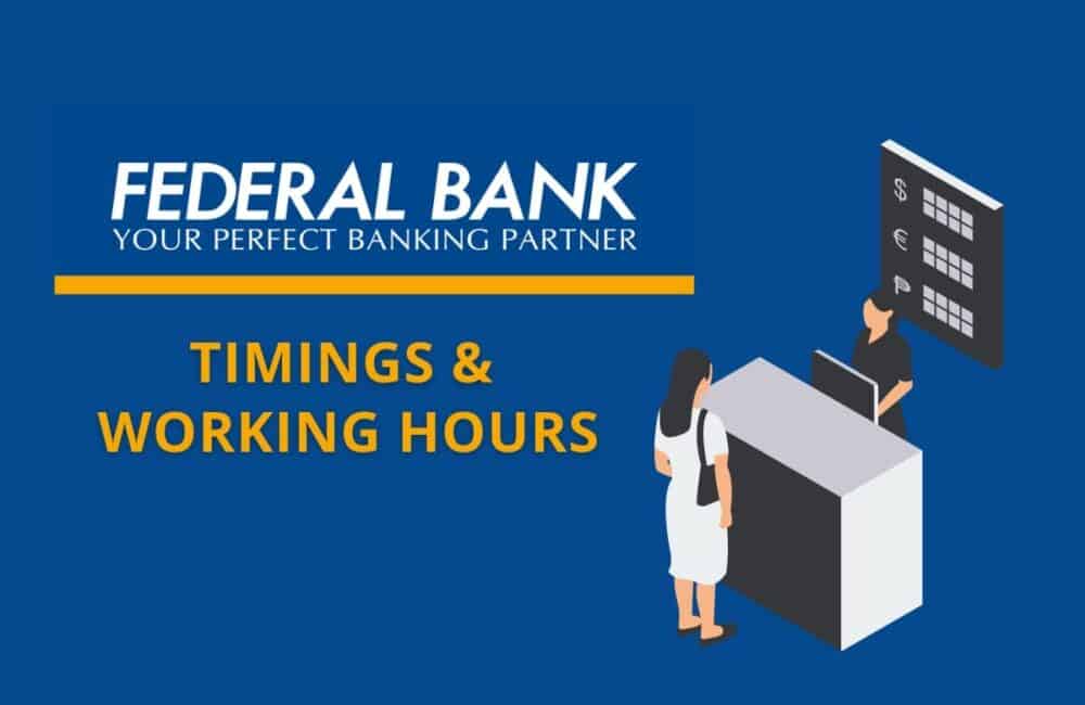 Federal Bank Timings & Working Hours