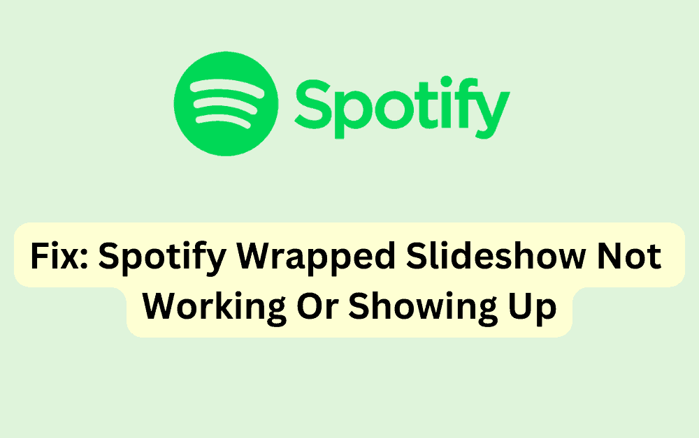 Fix: Spotify Wrapped Slideshow Not Working Or Showing Up