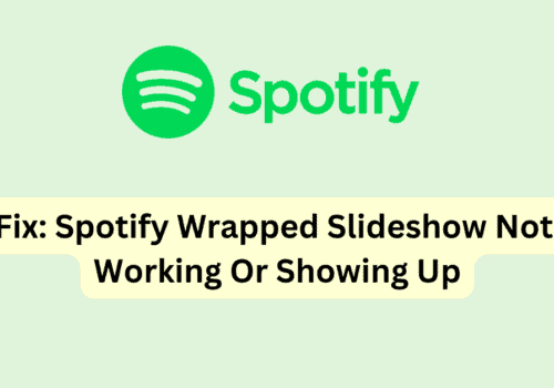 Fix: Spotify Wrapped Slideshow Not Working Or Showing Up