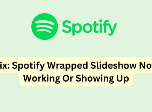 Fix: Spotify Wrapped Slideshow Not Working Or Showing Up