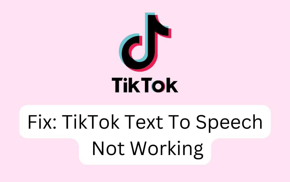 Fix TikTok Text To Speech Not Working