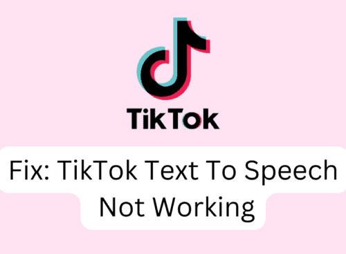 Fix: TikTok Text To Speech Not Working 14 Fix TikTok Text To Speech Not Working