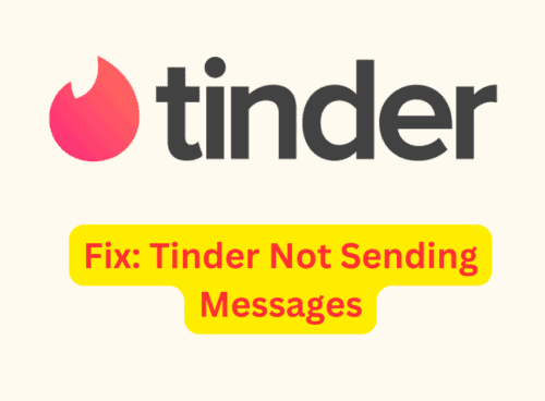 Fix Tinder Not Sending Messages