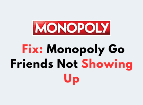 Fix Monopoly Go Friends Not Showing Up