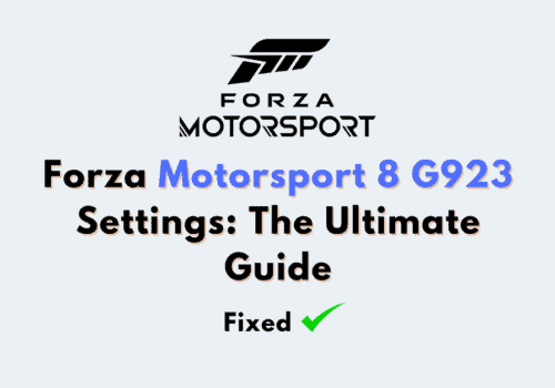 Forza Motorsport 8 G923 Settings The Ultimate Guide 2