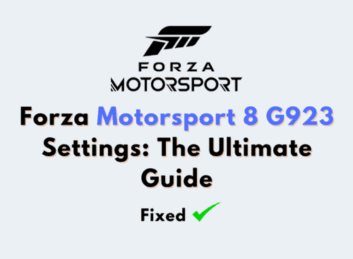 Forza Motorsport 8 G923 Settings The Ultimate Guide 2